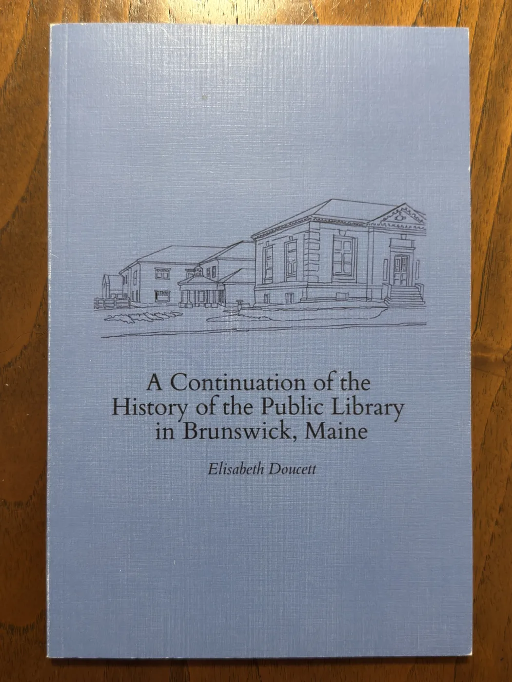 A Continuation of the History of the Public Library in Brunswick, Maine — Front Cover
