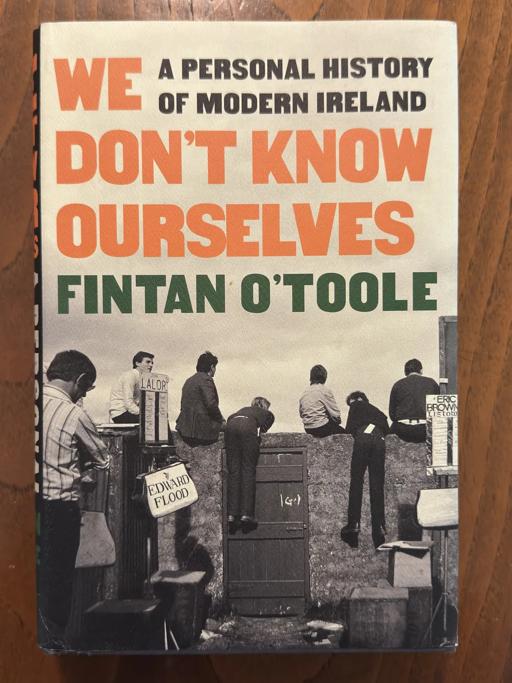 We Don't Know Ourselves: A Personal History of Modern Ireland — Front Cover