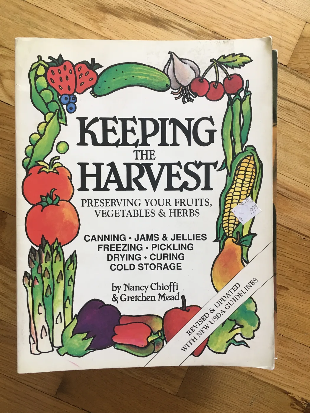 Keeping the Harvest: Preserving Your Fruits, Vegetables & Herbs — Front Cover