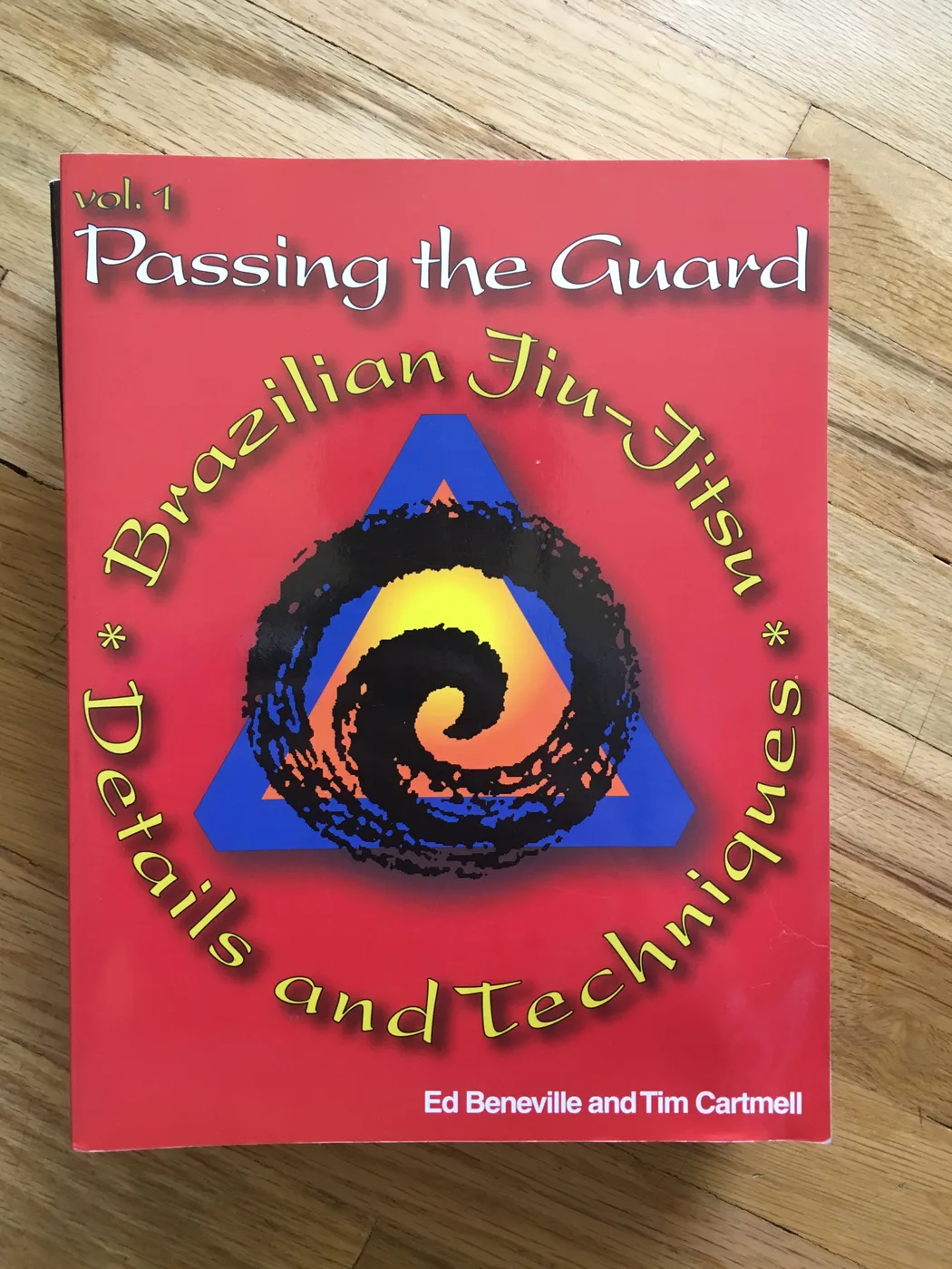 Passing the Guard, Vol. 1: Brazilian Jiu-Jitsu Details and Techniques — Front Cover