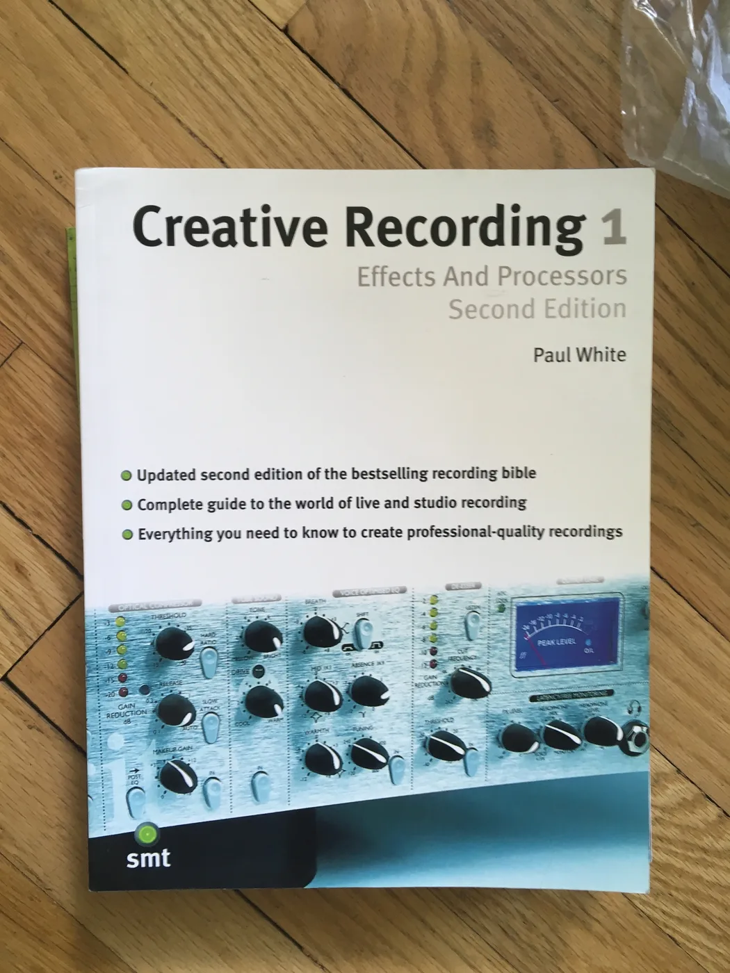 Creative Recording 1: Effects And Processors, Second Edition — Front Cover