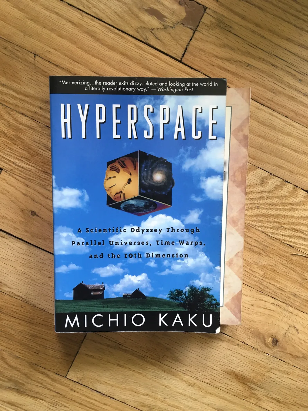 Hyperspace: A Scientific Odyssey Through Parallel Universes, Time Warps, and the 10th Dimension — Front Cover
