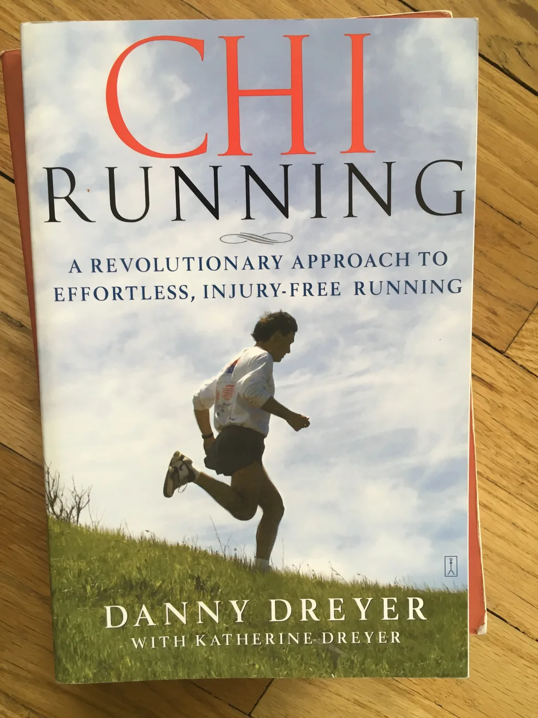 ChiRunning: A Revolutionary Approach to Effortless, Injury-Free Running — Front Cover