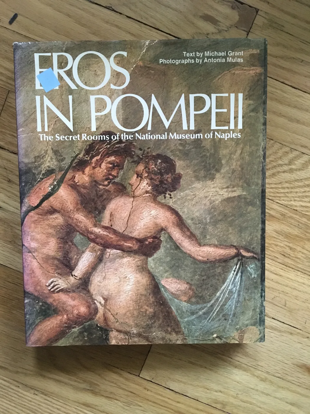 Eros in Pompeii: The Secret Rooms of the National Museum of Naples — Front Cover